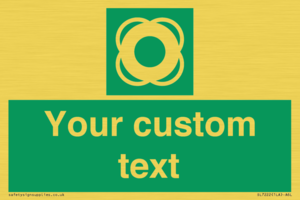 Custom sign safe condition Lifebuoy